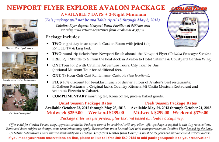 Explore Avalon Boat & Hotel Packages Call or click through to one of these hotels and book a Boat & Hotel Package that includes round-trip transportation on the Catalina Express. Packages vary in .